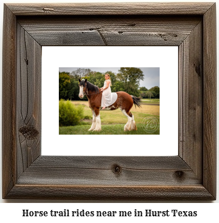 horse trail rides near me in Hurst, Texas